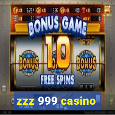 zzz 999 casino